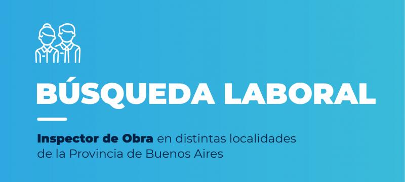 Búsqueda de Personal: Inspectores de Obra