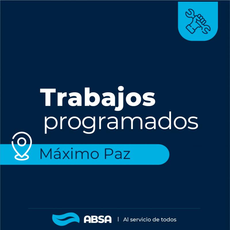 Trabajos programados en Máximo Paz